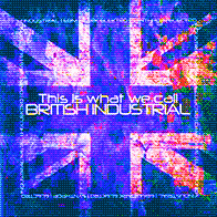 This Is What We Call British Industrial