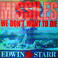 Edwin Starr ‎– Missiles (We Don't Want To Die)